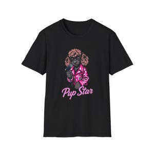Pup Star T-Shirt - Dog Lover Gift, Pet Owner Apparel, Fun Graphic Tee, Animal Lover Style, Birthday, Pet Celebration