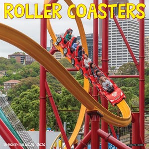 May include: A calendar titled "ROLLER COASTERS" features a red roller coaster car filled with people on a yellow track. The track is supported by red metal beams. The calendar is for 18 months and the year 2026.