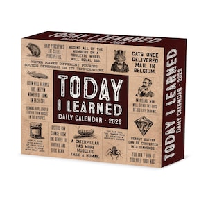 May include: A brown and white "Today I Learned" daily calendar for 2026. The box features facts like "Cats once delivered mail in Belgium" and "Peanut butter can be converted into diamonds."