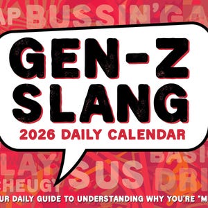 May include: A Gen-Z Slang 2026 daily calendar with a speech bubble design. The words "GEN-Z SLANG" are in bold black letters. The background is a mix of red and white words like "SLAY", "SUS", and "DRIP".