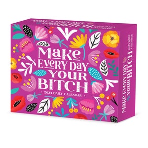 Make Every Day Your Bitch 2024 6.2" x 5.4" Box Calendar