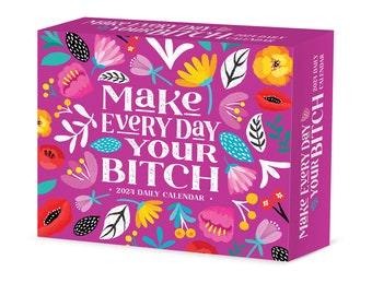 Make Every Day Your Bitch 2024 6.2" x 5.4" Box Calendar