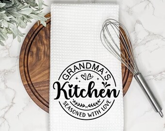 Grandma’s Kitchen Towel, Seasoned with Love, Sentimental Gift for Grandmother, Baking Gift, Mother’s Day or Housewarming Gift