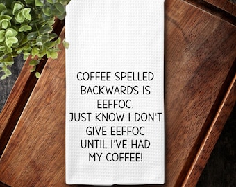 Funny Coffee Kitchen Towel, Coffee Spelled Backwards Waffle Weave Dish Towel, Coffee Bar Decor, Gift for Coffee Lovers, Housewarming Gift