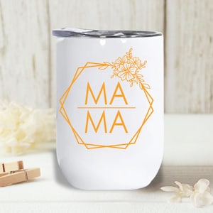 Personalized Mama Wine Tumbler, Custom Color Gift for Mom, Grandma or Bonus Mom, Mother’s Day, Birthday or Christmas Wine Cup