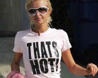 Paris Hilton Thats Hot T-shirt Y2K 2000s Mcbling
