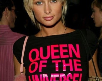 Paris Hilton Queen Of The Universe T-shirt Y2K 2000s Mcbling