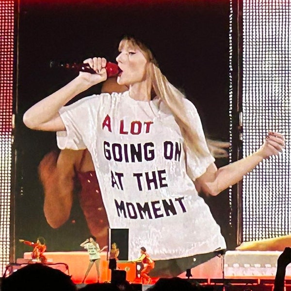 Taylor Swift A Lot Going On At The Moment T-Shirt - The Eras Tour Taylor Swift Outfit - Taylor Swift World Tour 2024 Fans Gift Idea