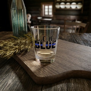 Back the Blue Shot Glass, 1.5oz