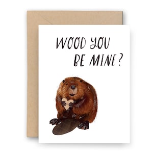 Wood You Be Mine Beaver Valentinstagskarte