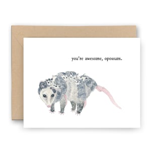 You're Awesome, Opossum Card