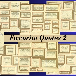 May include: A collage of inspirational quotes on a beige background with a brown border. The quotes are in a variety of fonts and sizes. The title "Favorite Quotes 2" is at the top of the collage. The collage is surrounded by a blue border.
