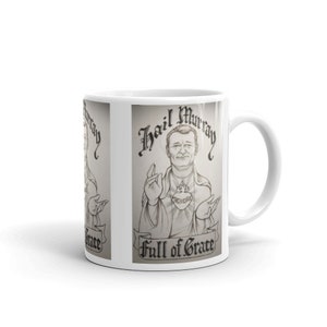 Hail Murray Full of Grace Mug