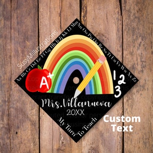 Teacher Graduation Cap Topper, Education Grad Cap Topper, Custom Grad Topper for Teacher,Future Teacher Grad Cap Topper,My Turn To Teach Cap