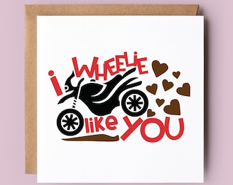 Motorcycle Valentine Card: 'I Wheelie Like You' - Love Card