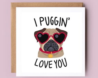 Valentine Card For Him, For Her, Valentine's Day Card, I love You, Pug Card, Pugs, Pug Valentine, Valentine's Day, Happy Valentine's Day