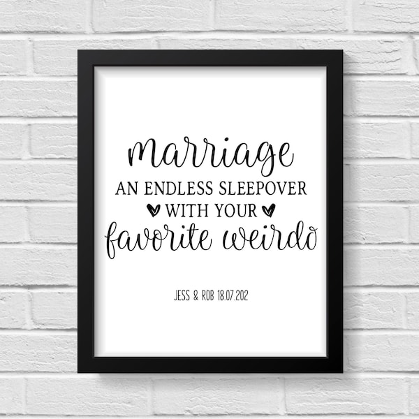 Marriage An Endless Sleepover With Your Favorite Weirdo / Bedroom Sign / Love Print / Personalised Wedding Gift / Newlywed Gift / Love