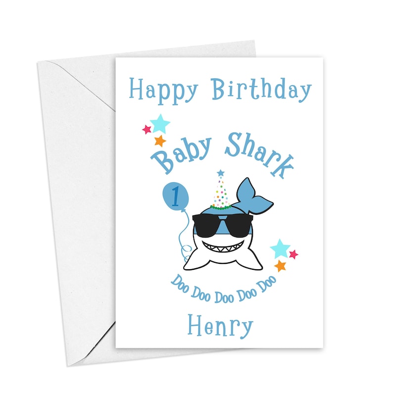 Happy Birthday Card to a baby shark doo doo doo doo doo. Personalised with their name and age