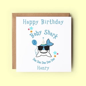 Happy Birthday Card to a baby shark doo doo doo doo doo. Personalised with their name and age