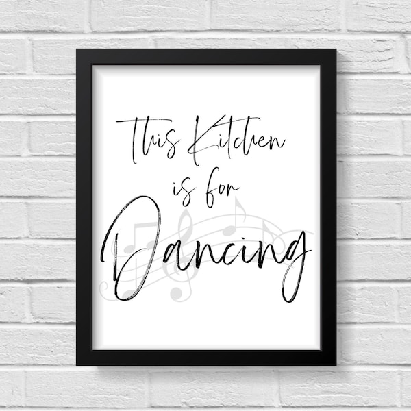 This Kitchen Is For Dancing / Kitchen Decor / Kitchen Signs / Kitchen Wall Decor / Kitchen Wall Art / Wall Art / Prints / Kitchen Prints