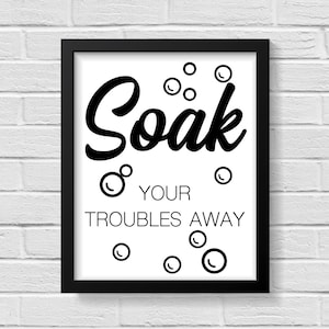 Bathroom Decor / Bathroom Wall Decor / Bathroom Wall Art / Bathroom Prints / Bathroom Art / Bathroom  Signs / Prints / Wall Art / Relaxation