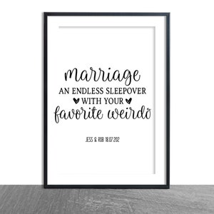 Marriage An Endless Sleepover With Your Favorite Weirdo / Bedroom Sign / Love Print / Personalised Wedding Gift / Newlywed Gift / Love image 6