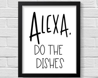 Alexa / Alexa fait la vaisselle / Décoration de cuisine / Drôle d’art mural / Drôle d’impression / Décoration murale de cuisine / Art mural de cuisine / Enseignes de cuisine / Impression