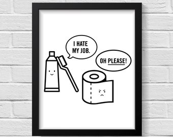 Bathroom Wall Decor / Bathroom Wall Art / Bathroom Prints /Funny Bathroom Signs / Bathroom Art / Funny Bathroom Prints / Prints / Wall Art