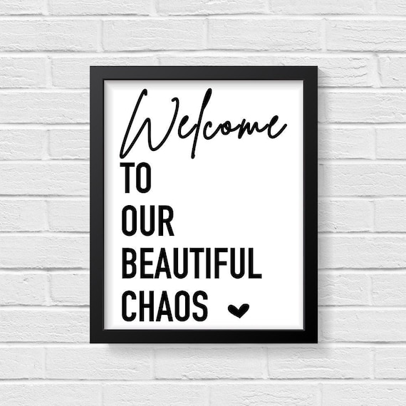 Family Quote Print, Welcome To Our Beautiful Chaos, Modern Home Decor, Sign, Wall Art, Poster, Home Decor