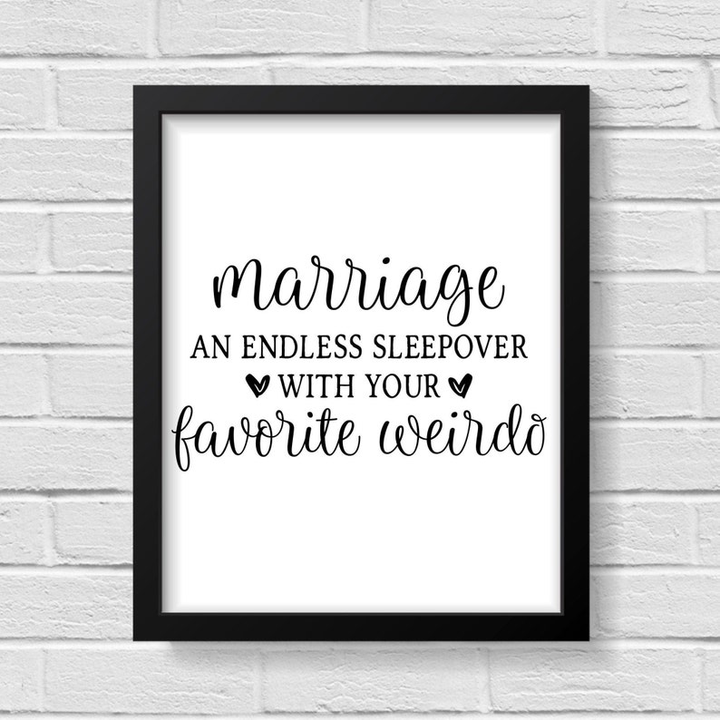 Marriage An Endless Sleepover With Your Favorite Weirdo / Bedroom Sign / Love Print / Personalised Wedding Gift / Newlywed Gift / Love image 2