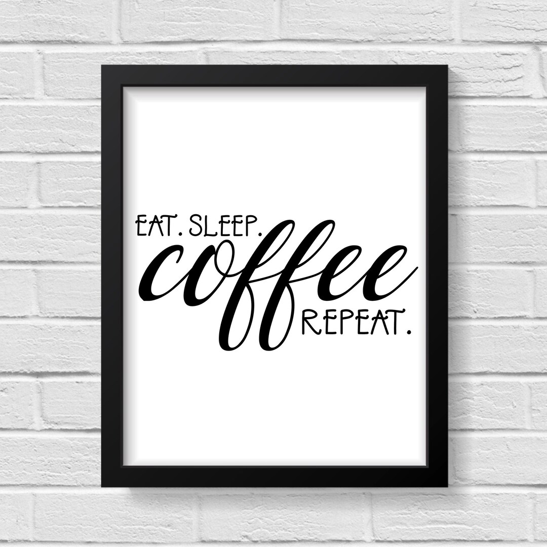 Coffee Art Coffee Decor Coffee Sign Coffee Print Coffee Poster Print