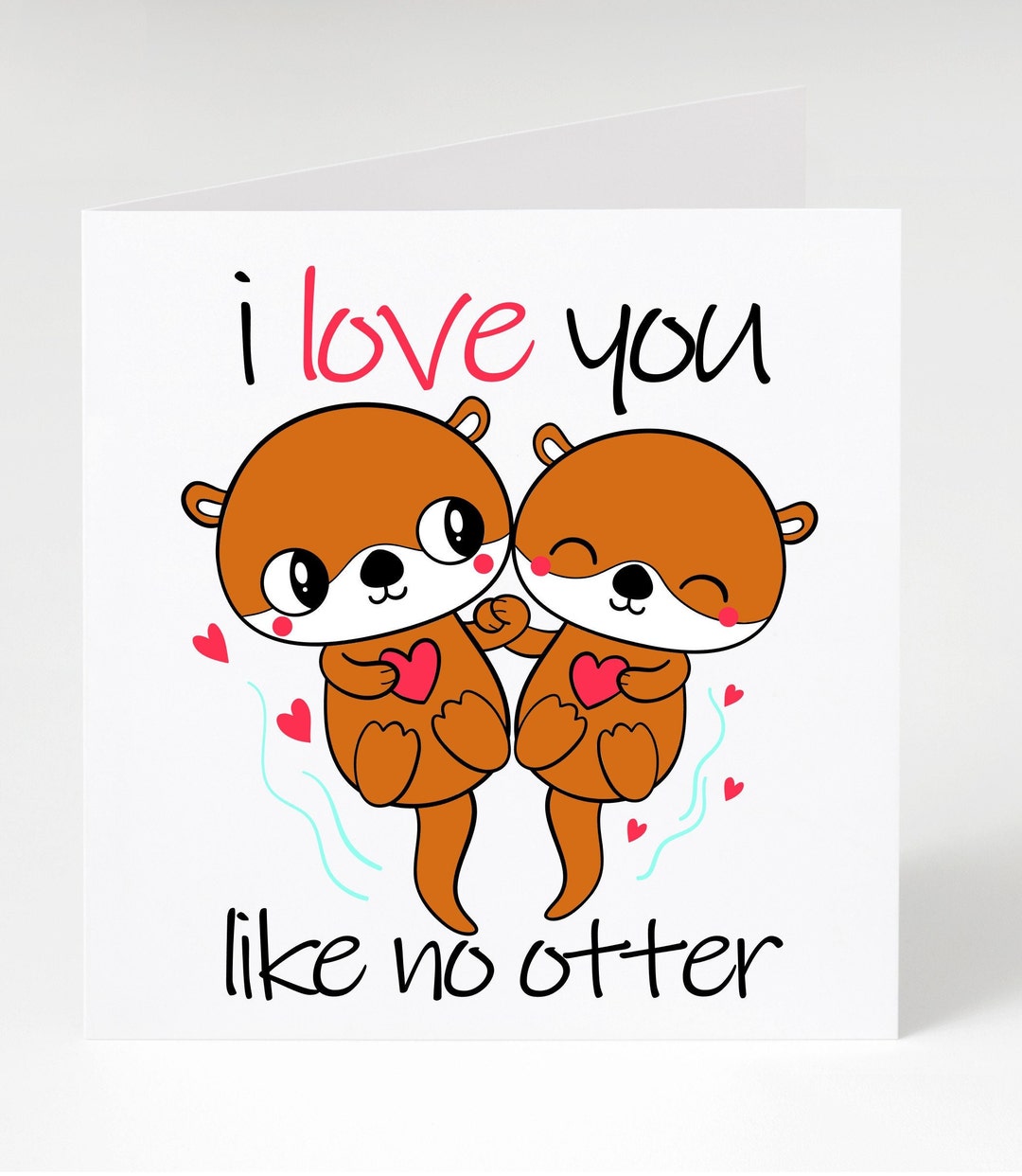 Valentine Card Otter Valentines Card Otter Card I Love You Funny Valentine Valentines