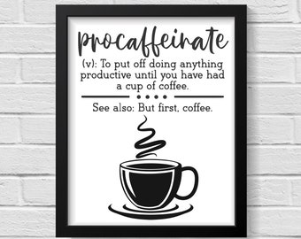 Procaffeinate Coffee Print: Funny Coffee Lover Quote Art