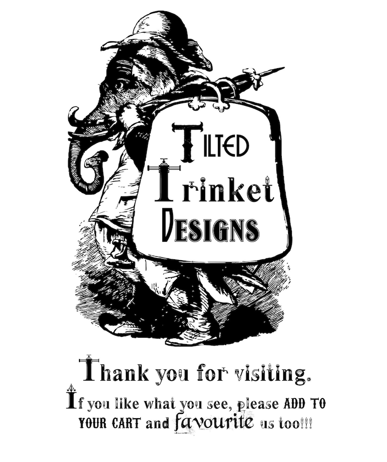Może przedstawiać: Czarno-biała ilustracja słonia w kapeluszu, niosącego znak z napisem "TILTED Trinket DESIGNS". Tekst pod obrazem brzmi: "Dziękujemy za wizytę. Jeśli podoba Ci się to, co widzisz, dodaj do KOSZYKA i dodaj do ulubionych!!!"