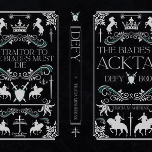 Puede incluir: Portada del libro "Defy the Blades of Acktar", libro 3 de la serie Defy de Tricia Mingerink. La portada presenta un fondo negro con elementos decorativos blancos y verde azulado, incluyendo una corona, espadas y caballos. El t&iacute;tulo "Defy the Blades of Acktar" est&aacute; escrito en blanco, y el subt&iacute;tulo "Defy Book 3" est&aacute; escrito en verde azulado.