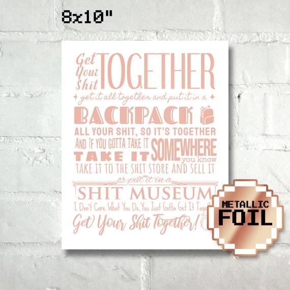 Rick And Morty Get Your Together Quote Rick & Morty Get Your Shit Together Quote Foil | Etsy Singapore