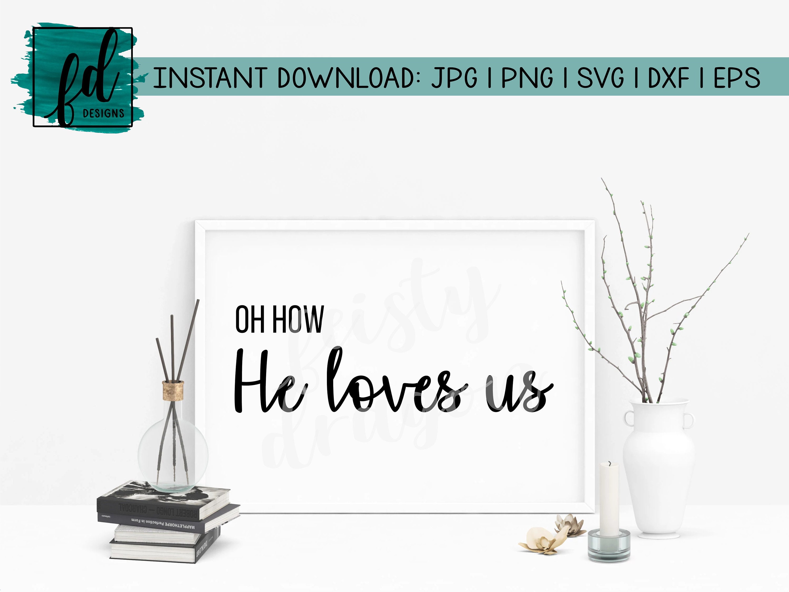 Oh How He Loves Us Religious Printable Song Lyrics Bible Etsy