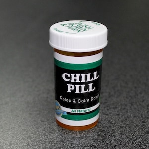 Chill Pill - All Natural - Relax & Calm Down Prescription Bottle