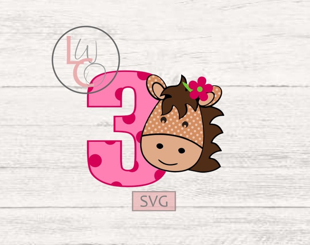Third Birthday SVG / Girls Birthday Svg / Horse Svg / Horse Birthday ...