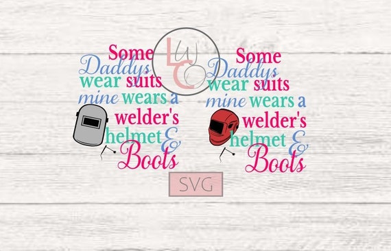 Download Welder Svg Welding Helmet Svg Daddy Svg Dad Svg Daddys Etsy