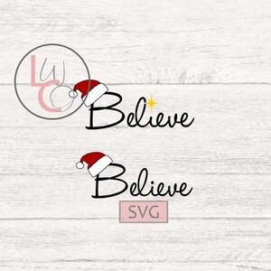 Believe SVG / Believe in Magic SVG / Santa SVG / Reindeer Svg / Star Svg / Christmas Svg Files / Svg Files for Cricut  Silhouette