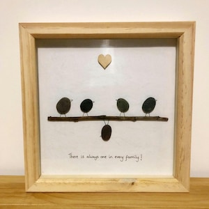 pebble art, pebble picture, family gift, friend gift, unique gift, handcrafted item, theres always one in every family.