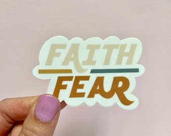 Faith over fear vinyl sticker, retro sticker, faith sticker, faith over fear, Water bottle, laptop, notebook sticker | Waterproof sticker