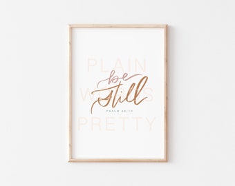 Be Still wall art, be still prints, be still and know, psalm 46 prints, psalm 46 wall art, psalms wall art, psalms prints, be still art