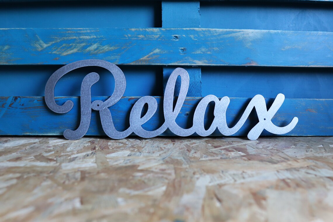 Relax Metal Sign Relax Word Sign Metal Wall Art Steel Wall Etsy