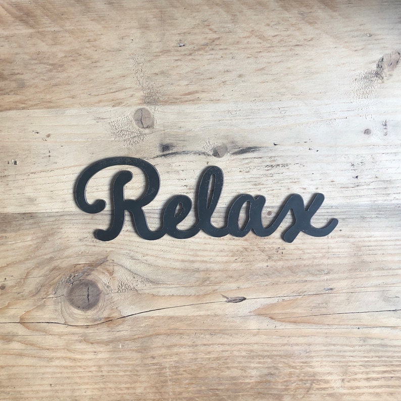 Relax Metal Sign Relax Word Sign Metal Wall Art Steel Wall Etsy