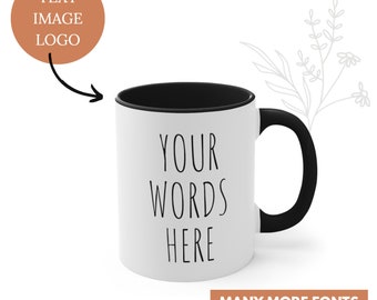 Custom Mug, Custom Coffee Mug, personalized mug, Customizable mug, Christmas mugs, Personal Quote Phrase Coffee Mug, Gift for her, mom mug