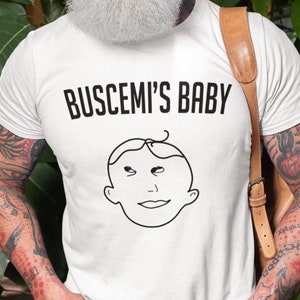 Buscemi's Baby Shirt | Buscemi's Baby Tee | Men's Women's Fandom Unofficial Gear