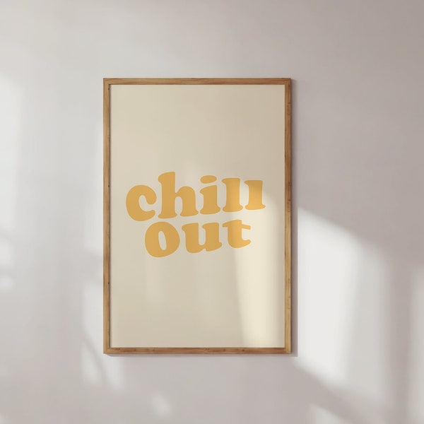 Chill Out Yellow Typography Poster Slogan Print Fun Graphic Instant Download