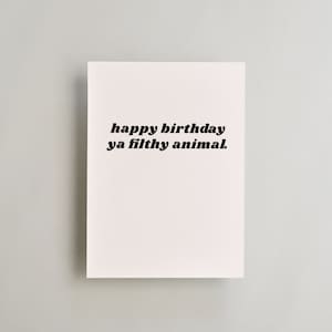 Joyeux anniversaire Ya Filthy Animal noir et blanc Téléchargement instantané carte de voeux avec modèle d'enveloppe